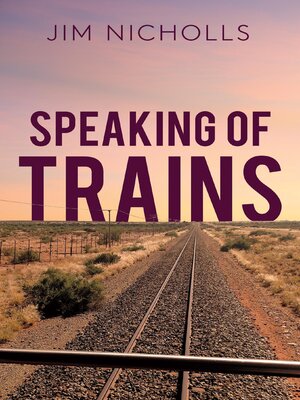 cover image of Speaking of Trains